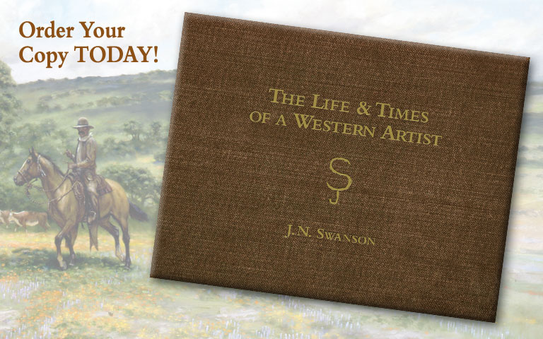 Order Your copy of the Life and Times of a Western Artist by J. N. Swanson